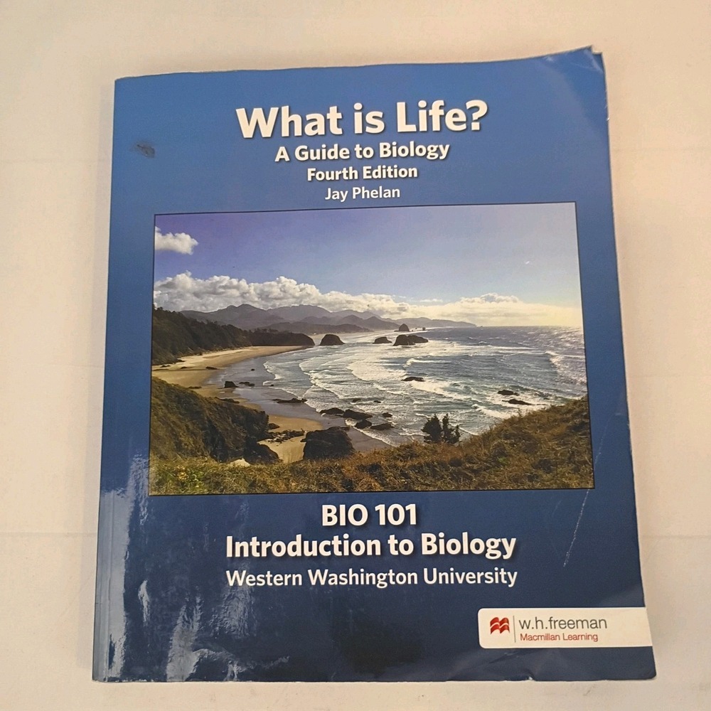 2018 What is Life Guide to Biology Bio 101 Western Washington University Phelan